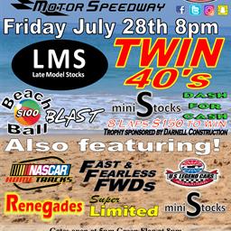NEXT EVENT: Friday July 28th 8pm. NWAAS Late Model Stocks TWIN 40&#39;s plus 5 divisions.