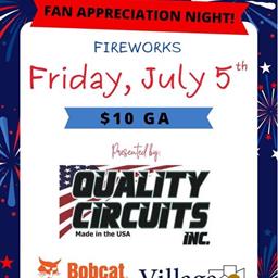 FAN APPRECIATION &amp; FIREWORKS this Friday July 5th