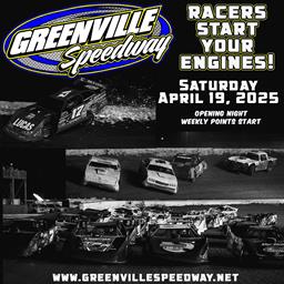 Greenville Speedway&#39;s 2025 Opening Night is April 19!