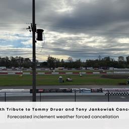 35th Tribute to Tommy Druar and Tony Jankowiak Canceled Due to Forecasted Inclement Weather