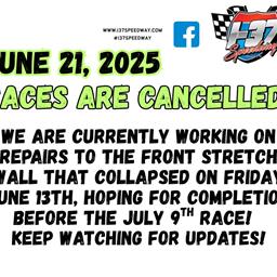 RACES ARE CANCELLED; June 21, 2025!