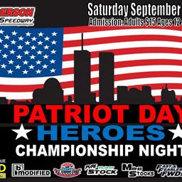 NEXT EVENT: Patrot Day Heroes / Championship Night Saturday September 14th 6pm