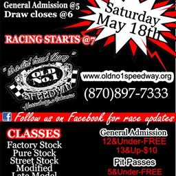 Old No.1 Speedway Saturday May 18th