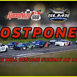 RIVERVIEW FORD SEASON OPENER SLMS AND SPORTSMAN RACING POSTPONED UNTIL SUNDAY AT 12PM.
