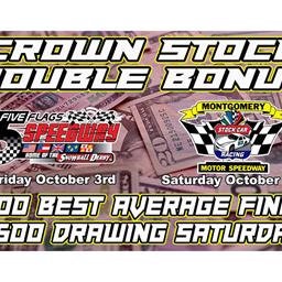 Bonus for Crown best average finish at 5 Flags and Montgomery this weekend.