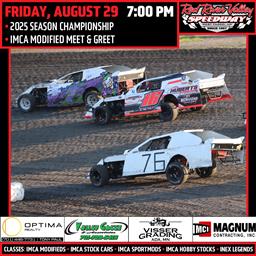 NEXT RACE: Friday, August 29 - 2025 Season Championship | IMCA Modifieds Meet &amp; Greet