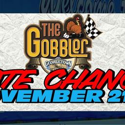 Date Change: Gobbler Moved Up To Saturday, November 21