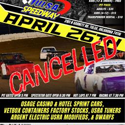 Tulsa Speedway Friday Night Lights cancelled for 4/26/2024