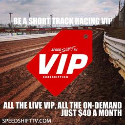 Speed Shift TV VIP Subscribers Set for Approximately Two Dozen Live Races in March