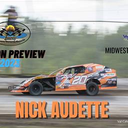2023 Season Preview: #20 Nick Audette - WISSOTA Midwest Modified