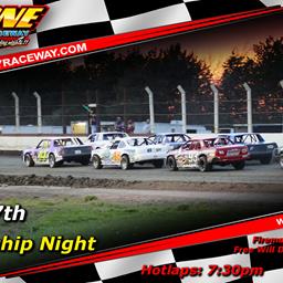 Championship Night This Friday August 17th!!!