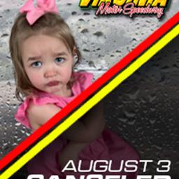 RACES CANCELED FOR SATURDAY, AUGUST 3