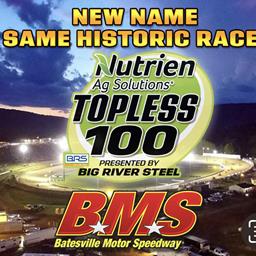 NUTRIEN AG SOLUTIONS STEPS UP AS THE NEW TITLE SPONSOR OF THE TOPLESS 100  - BIG RIVER STEEL BECOMES THE PRESENTING SPONSOR