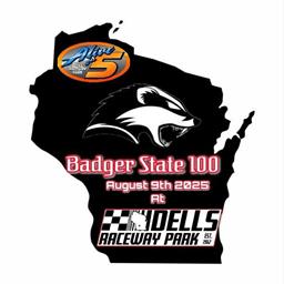 SCHEDULE OF EVENTS FOR BADGER STATE 100 SAT AUG 9TH