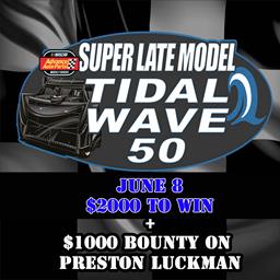 Tidal Wave 50 $2000 To Win Saturday June 8th