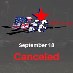 Racing Canceled for Friday, September 18 at US 36