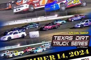 September 14th Race Day Information - Welcome back Texas Dirt Truck Series!