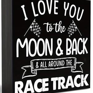 I LOVE YOU TO THE RACE TRACK