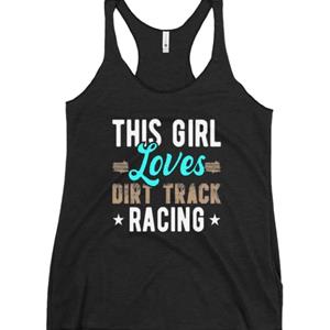 This Girl Loves Dirt Track Racing Womens Tank