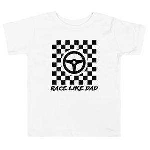 Race Like Dad Toddler T-Shirt