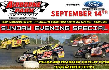 It's RACE DAY at Airborne Park Speedway!! Tonight is 358 Modified Championship Night!