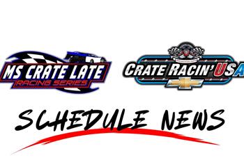 MS Crate Late Model Series - Schedule Adjustments