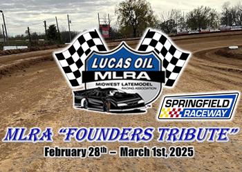 Inaugural "MLRA FOUNDERS TRIBUTE" To Open 2025 Tour At Springfiel