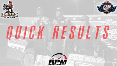 ‘LUMBERJACK SWING’ NIGHT NO. 2 RESULTS SUMMARY – LE RPM SPEEDWAY JULY 23, 2025