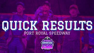 ‘SPEED SHOWCASE’ RESULTS SUMMARY – PORT ROYAL SPEEDWAY SATURDAY, MARCH 16, 2024