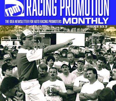 RACING PROMOTION MONTHLY NEWSLETTER; ISSUE 53.4 THE PROMOTERS VOICE & FORM SINCE 1972; THE APRIL EDITION