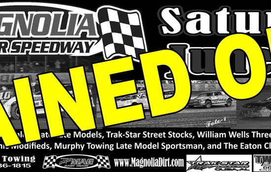 Magnolia Motor Speedway Rained Out