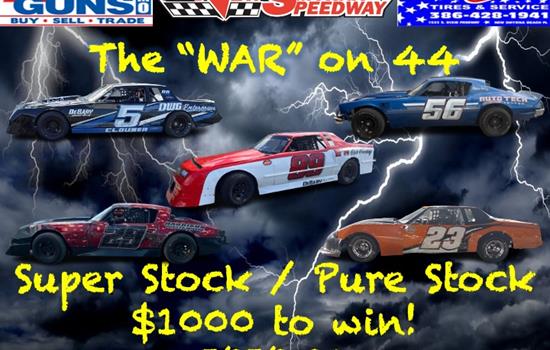 The War on 44 Super Stock  / Pure S