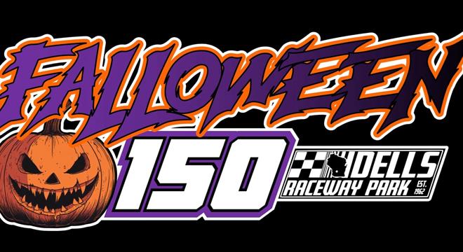 FALLOWEEN 150 ORDER OF EVENTS