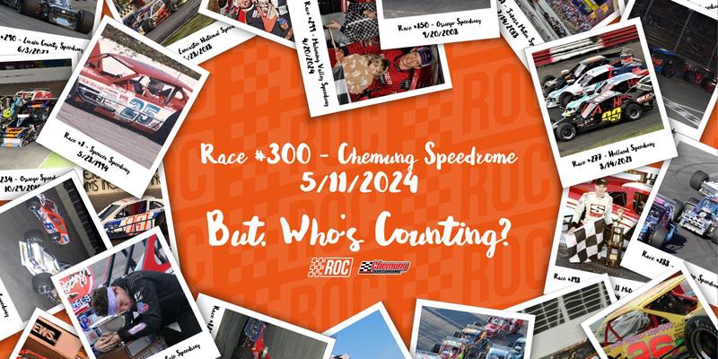 300TH RACE OF CHAMPIONS MODIFIED SERIES ON TAP FOR SATURDAY, MAY 11 AT CHEMUNG SPEEDROME