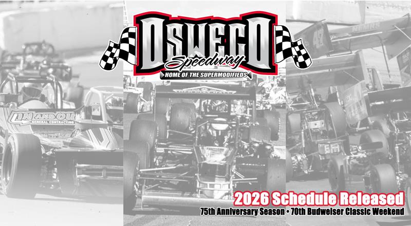 Oswego Speedway Unveils Full 2026 Schedule Highlighting 75th Anni
