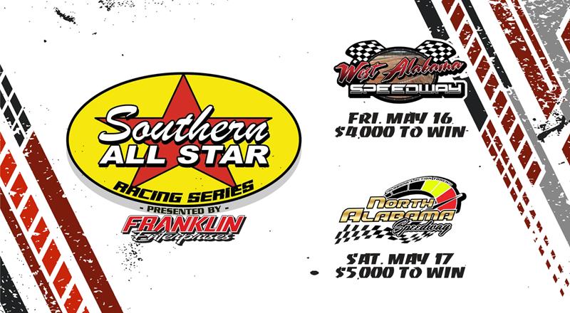 Southern All Star Dirt Racing Series Invades State of Alabama for Doubleheader Weeken