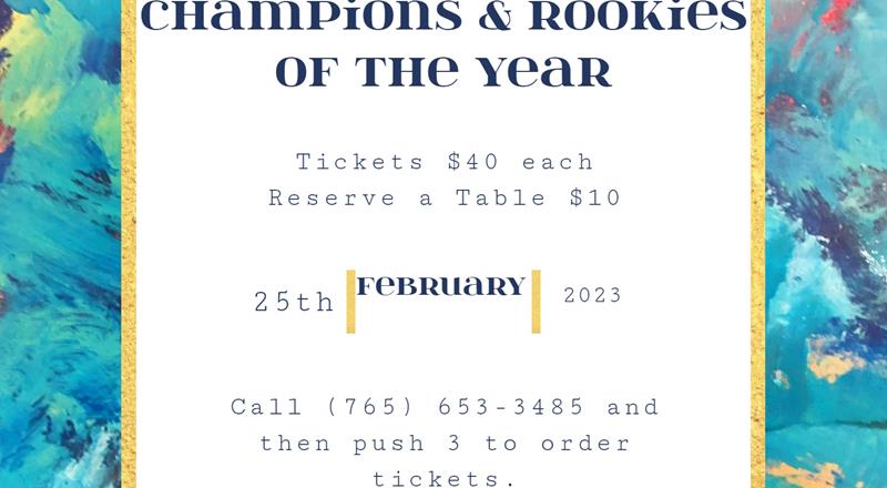 2021 & 2022 Night of Champions Banquet Feb. 25, 2023 (Saturday)