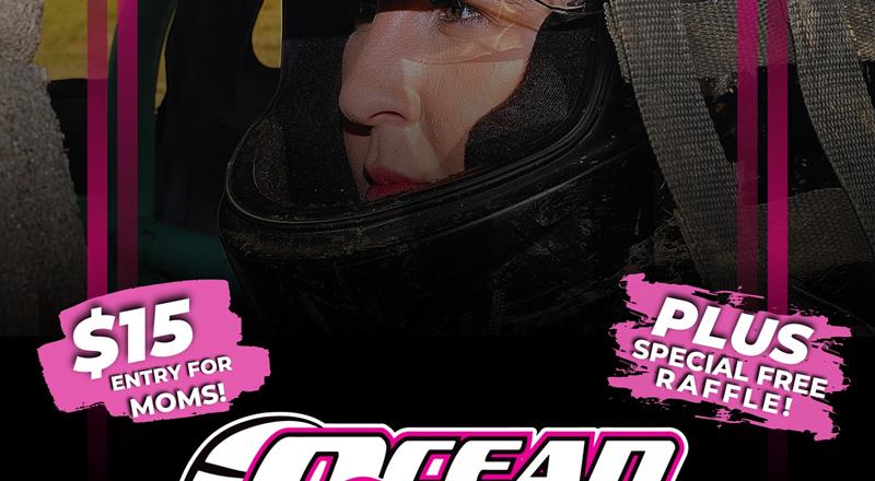 Let's celebrate Mother's Day at Ocean Speedway