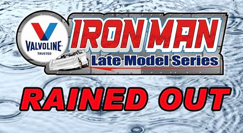 Weather Postpones Valvoline Iron-Man Late Model Southern Series M