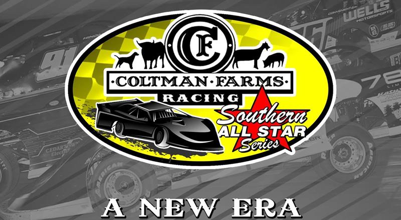 Coltman Farms Racing Southern All Stars Super Late Model Series Under New Ownership