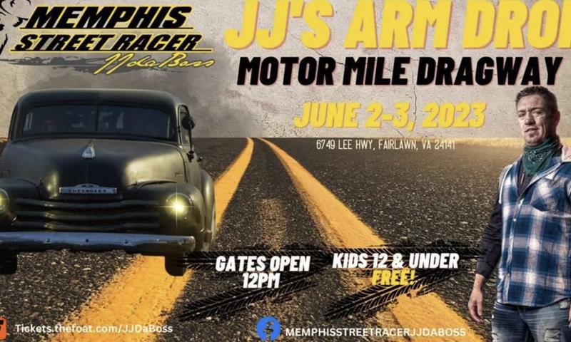 JJ's Arm Drop Comes To Motor Mile Dragway