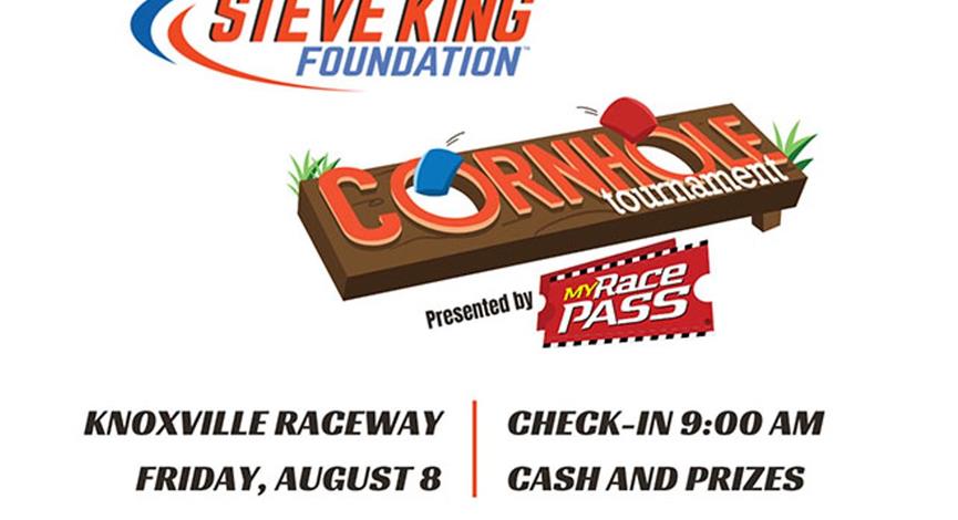 Steve King Foundation Corn Hole Tournament