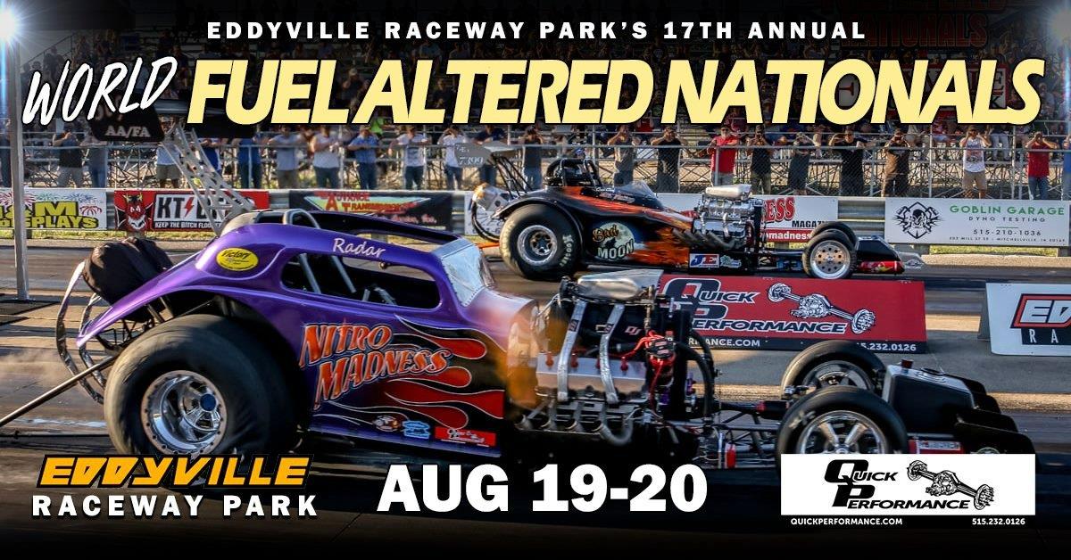 Coming to Eddyville August 19 &amp; 20 17th Annual World Fuel Altered Nationals!!