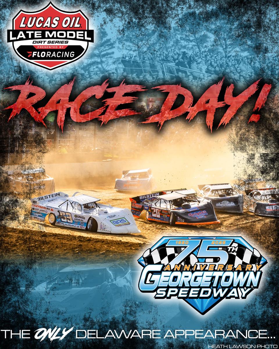 Lucas Oil Late Model Dirt Series Headlines 2025 Melvin L. Joseph Memorial at Georgetown Speedway