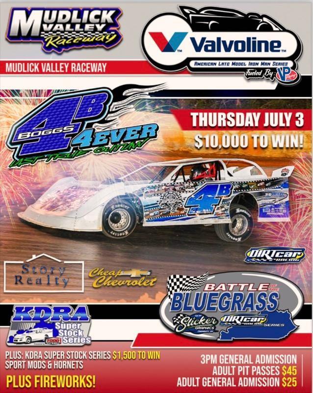 4B4EVER 40 at Mudlick Valley Raceway now $10,000 to win on Thursday July 3rd