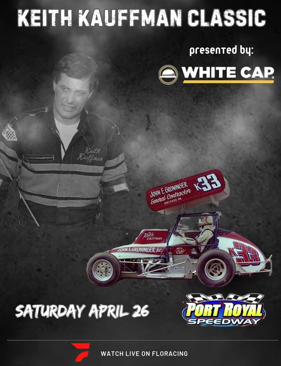 Keith Kauffman Classic and Battle in The Borough on Tap for Doubleheader Weekend at Port Royal Speedway