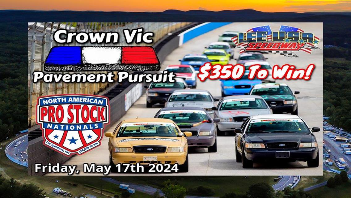 Lee USA Speedway Announces Crown Vic Race Added To The Inaugural North American Pro Stock Nationals Weekend