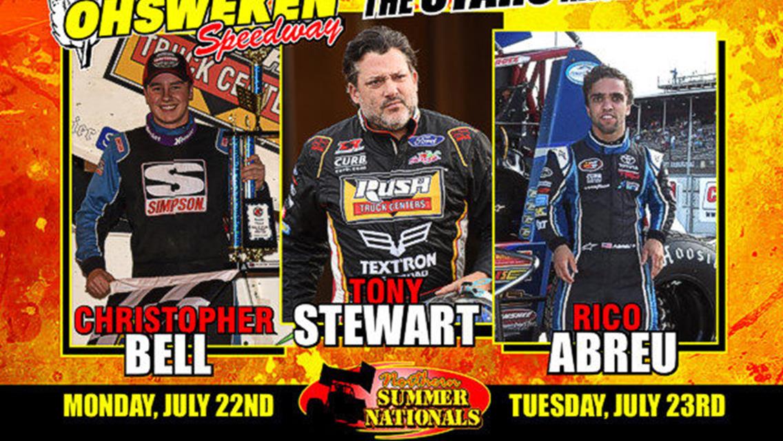 TONY STEWART, CHRISTOPHER BELL AND RICO ABREU TO RACE AT OHSWEKEN FOR TWO-DAY NORTHERN SUMMER NATIONALS ON JULY 22-23