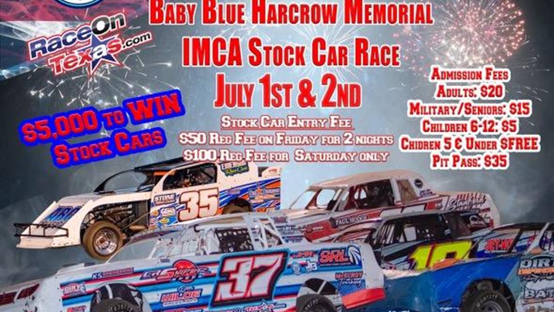 IMCA Stock Car Shootout - Baby Blue Harcrow Memorial $5,000 to win. July 1st and 2nd.