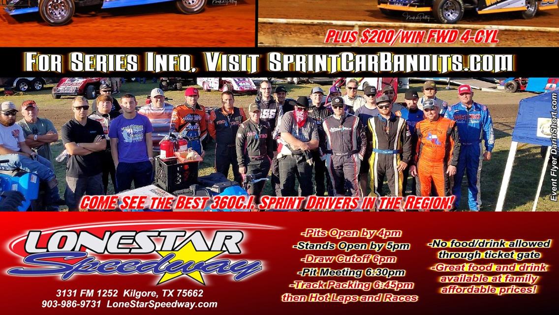THIS SATURDAY AT LONESTAR APRIL 21 7pm: THE 360C.I. SPRINT CAR BANDITS TEAR UP THE HIGH BANKS! PLUS MODS, LTDS, FS &amp; 4-CYL!